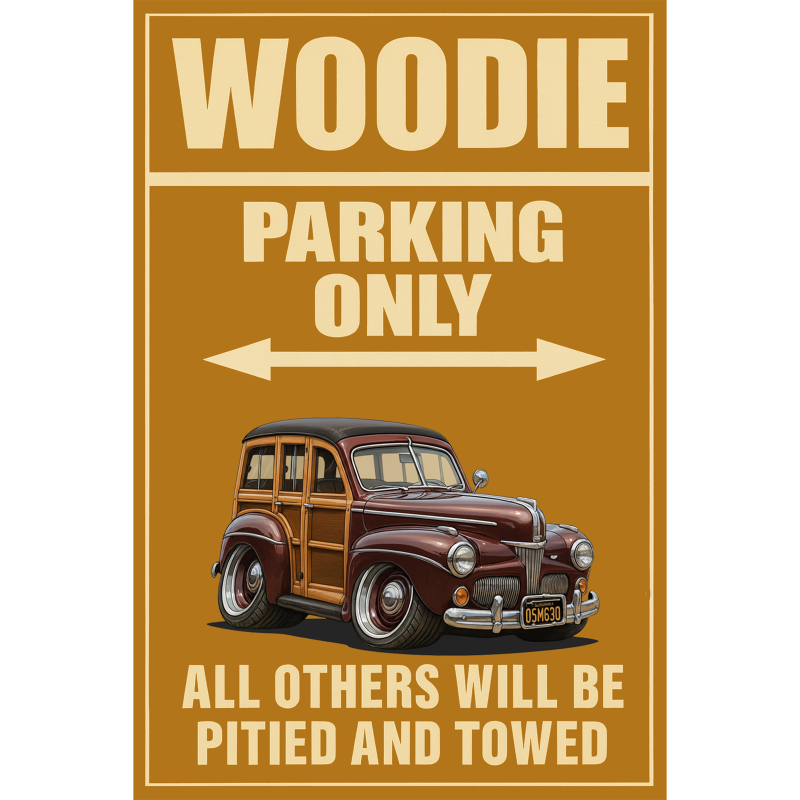 05M630 (CA) Sign - Woodie Parking Only