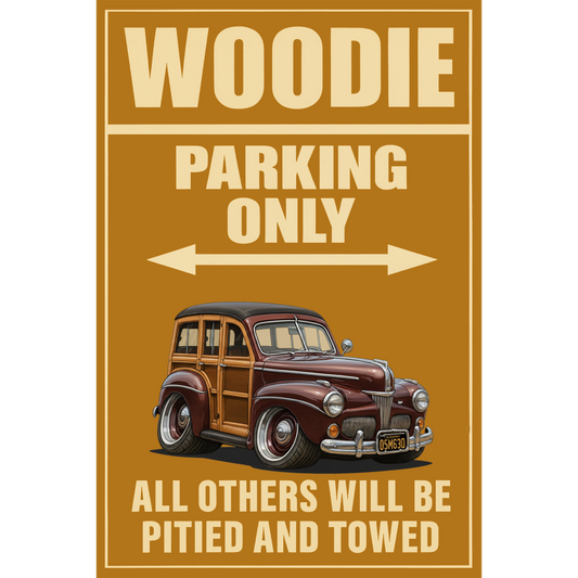 05M630 (CA) Sign - Woodie Parking Only