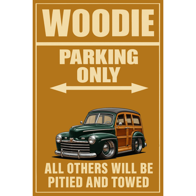 1A507 (CA) Sign - Woodie Parking Only