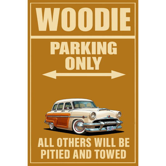 2ROSIE (OR) Sign - Woodie Parking Only