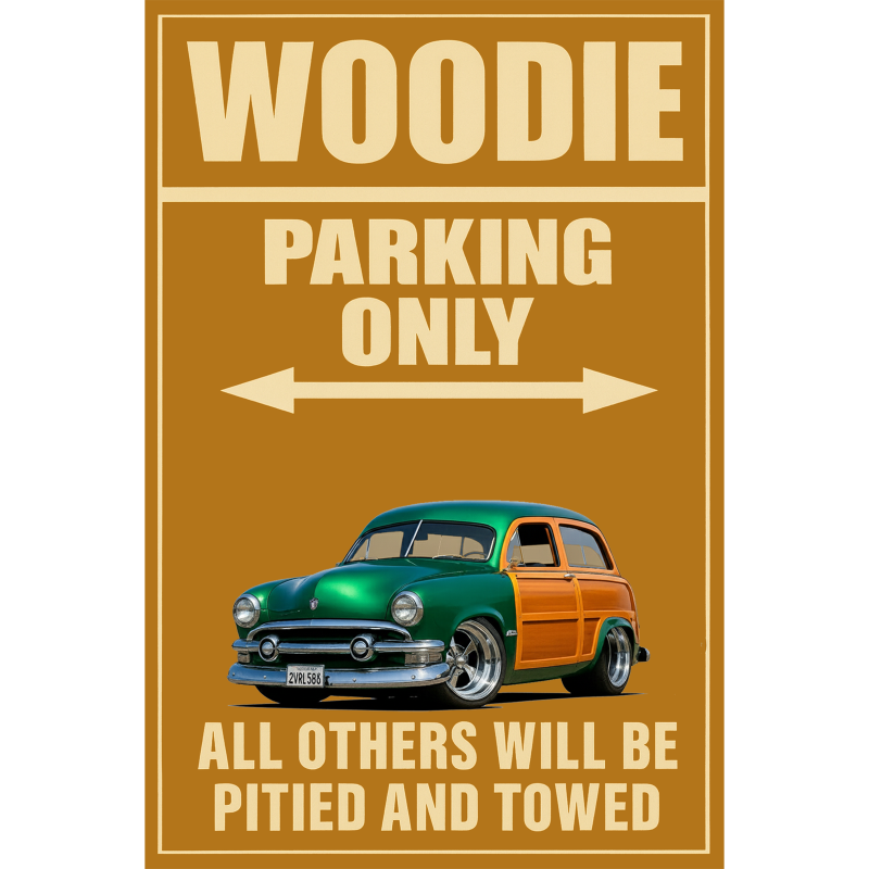 2VRL586 (CA) Sign - Woodie Parking Only