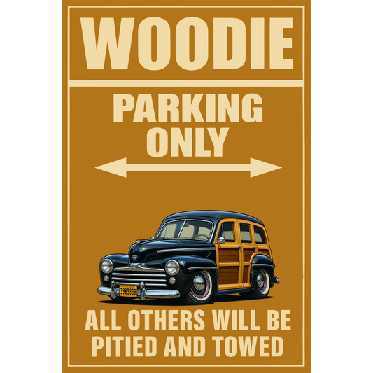 39B6838 (CA) Sign - Woodie Parking Only
