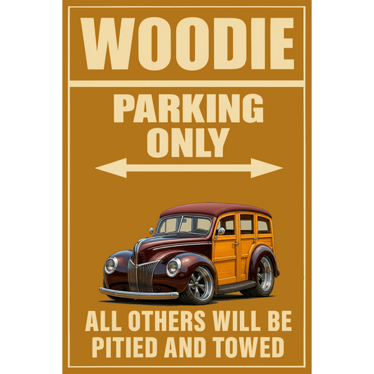 39WOODY (CA) Sign - Woodie Parking Only