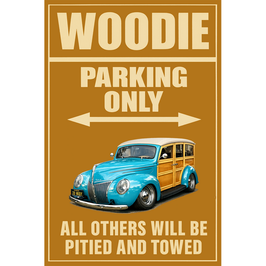 39WUDY (CA) Sign - Woodie Parking Only