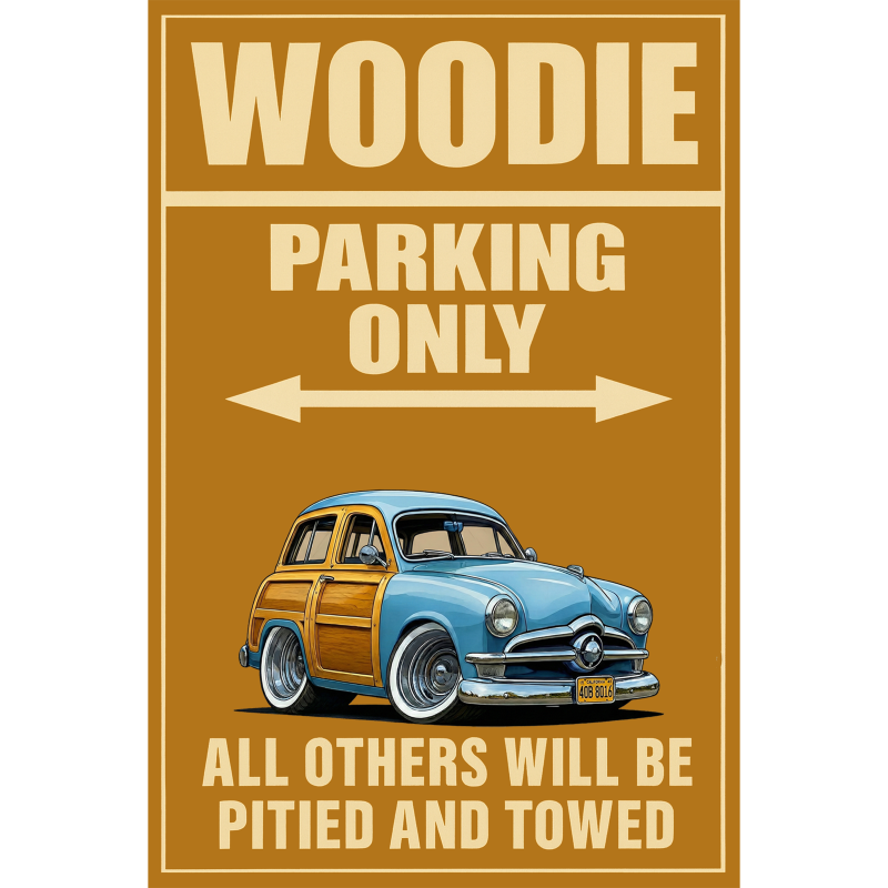 40B8016 (CA) Sign - Woodie Parking Only