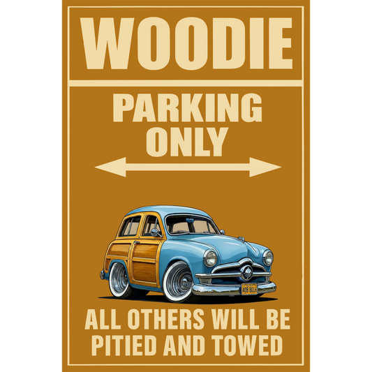 40B8016 (CA) Sign - Woodie Parking Only
