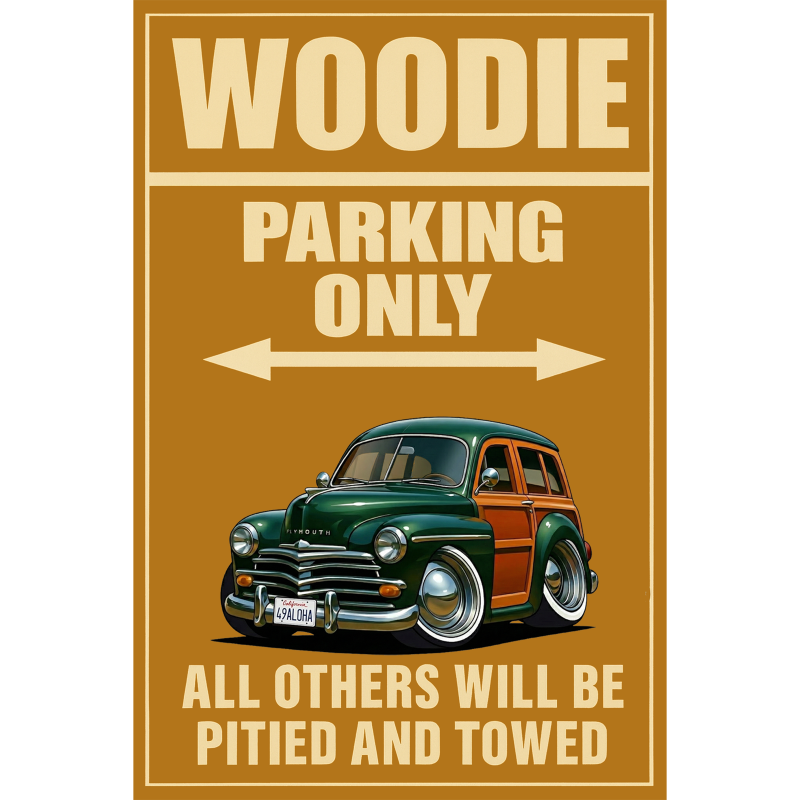 49ALOHA (CA) Sign - Woodie Parking Only