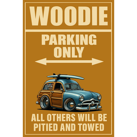 49WUDEE (CA) Sign - Woodie Parking Only