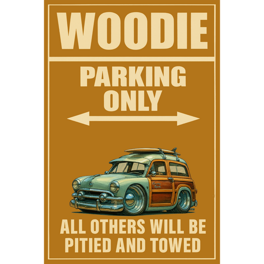 4A41040 (CA) Sign - Woodie Parking Only