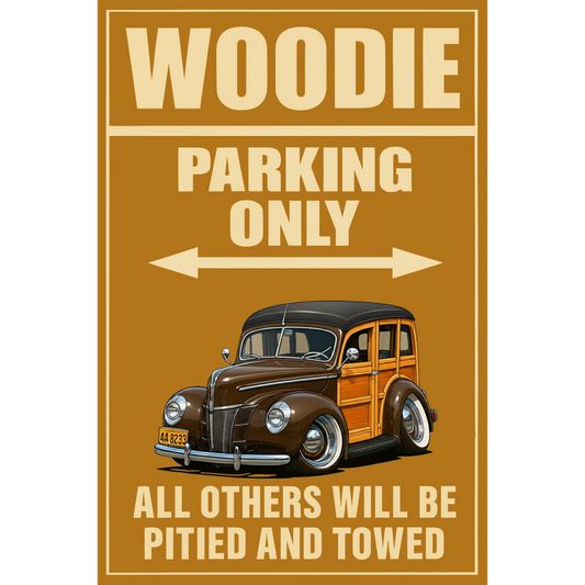 4A8233 (CA) Sign - Woodie Parking Only