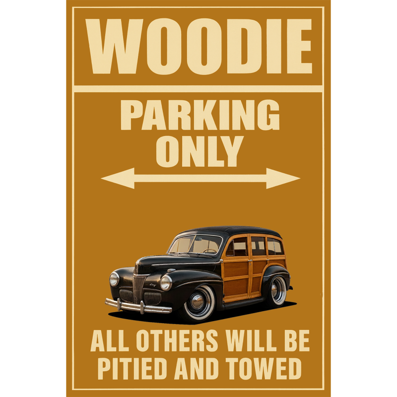 4PUN873 (CA) Sign - Woodie Parking Only