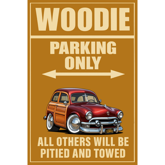51DRFUL (CA) Sign - Woodie Parking Only