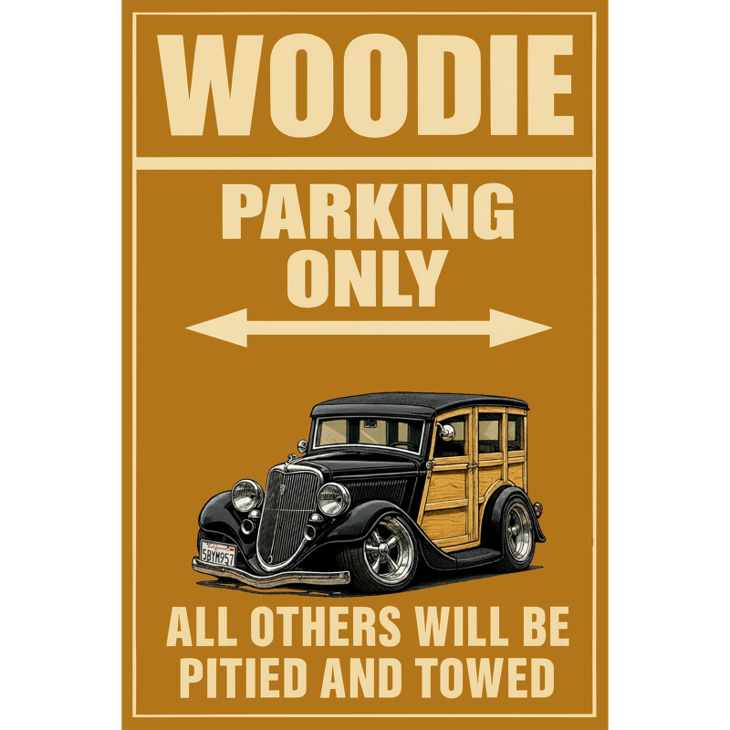 5BYM957 (CA) Sign - Woodie Parking Only