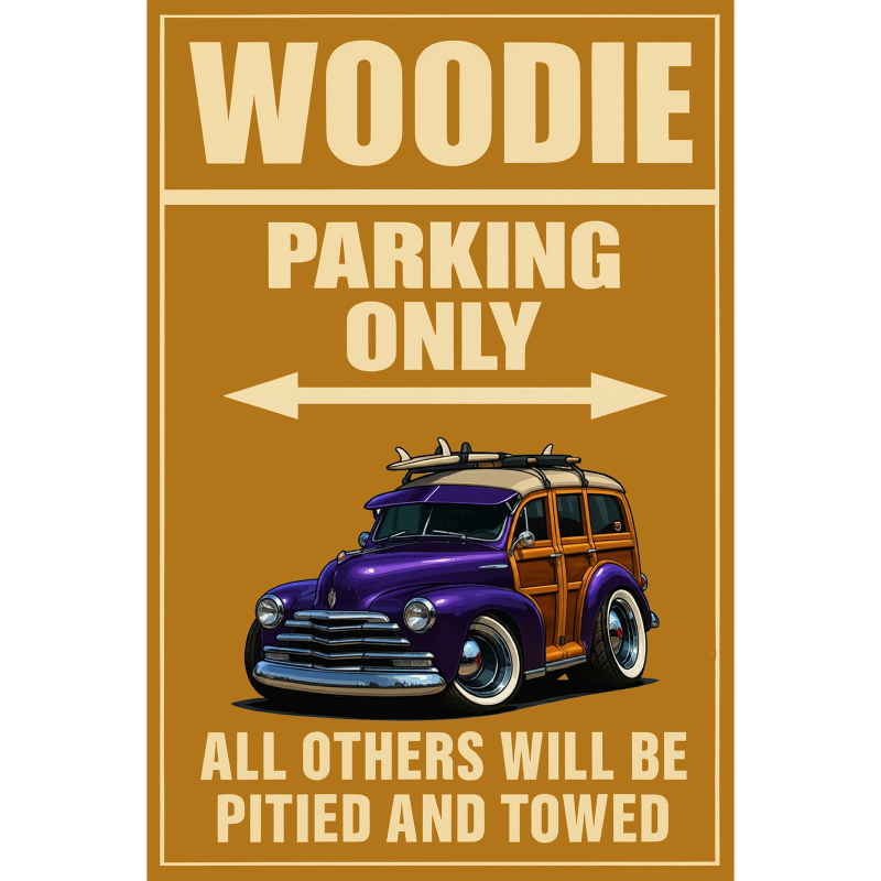 5GBR330 (CA) Sign - Woodie Parking Only