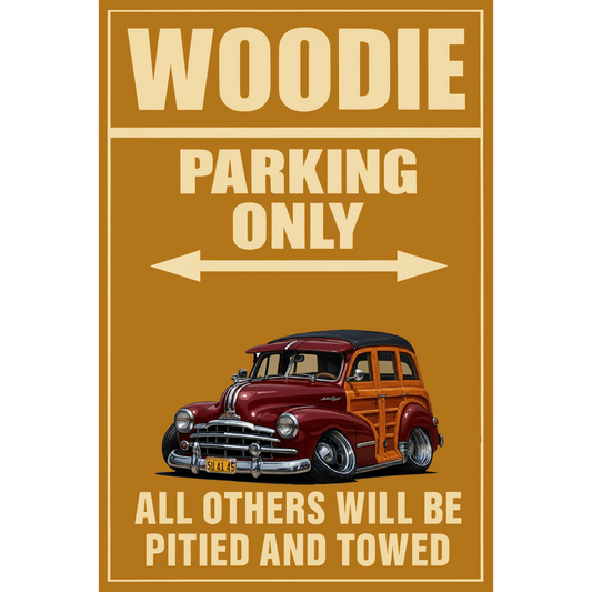 5U4145 (CA) Sign - Woodie Parking Only
