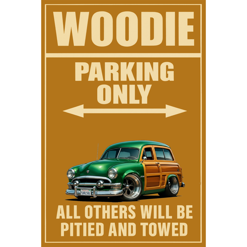 5VRL586 (CA) Sign - Woodie Parking Only