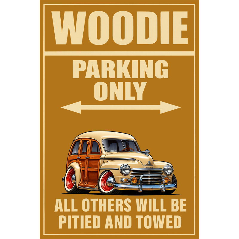 5YBR785 (CA) Sign - Woodie Parking Only