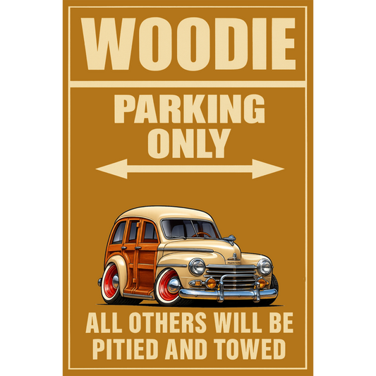 5YBR785 (CA) Sign - Woodie Parking Only
