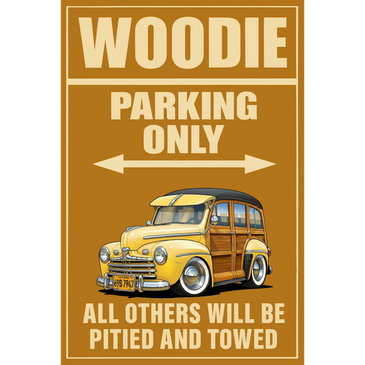 69B7947 (CA) Sign - Woodie Parking Only