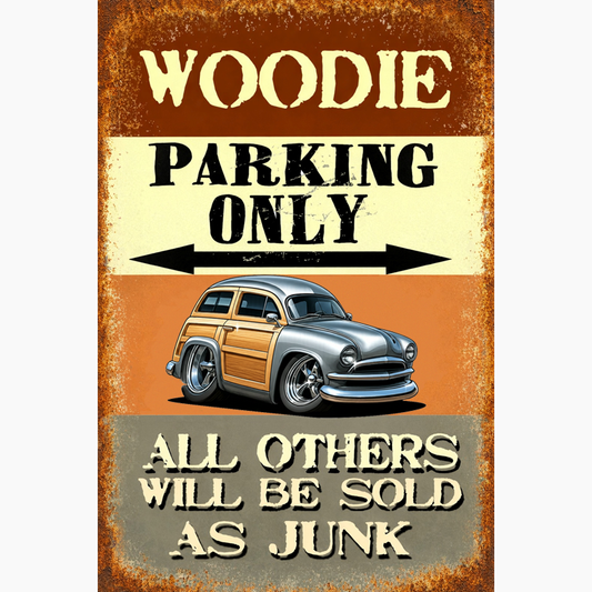 6CMT115 (CA) Sign - Woodie Parking Only II