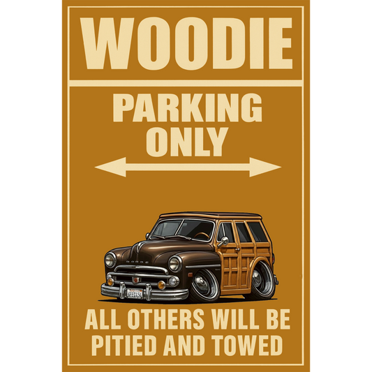 6FEC454 (CA) Sign - Woodie Parking Only