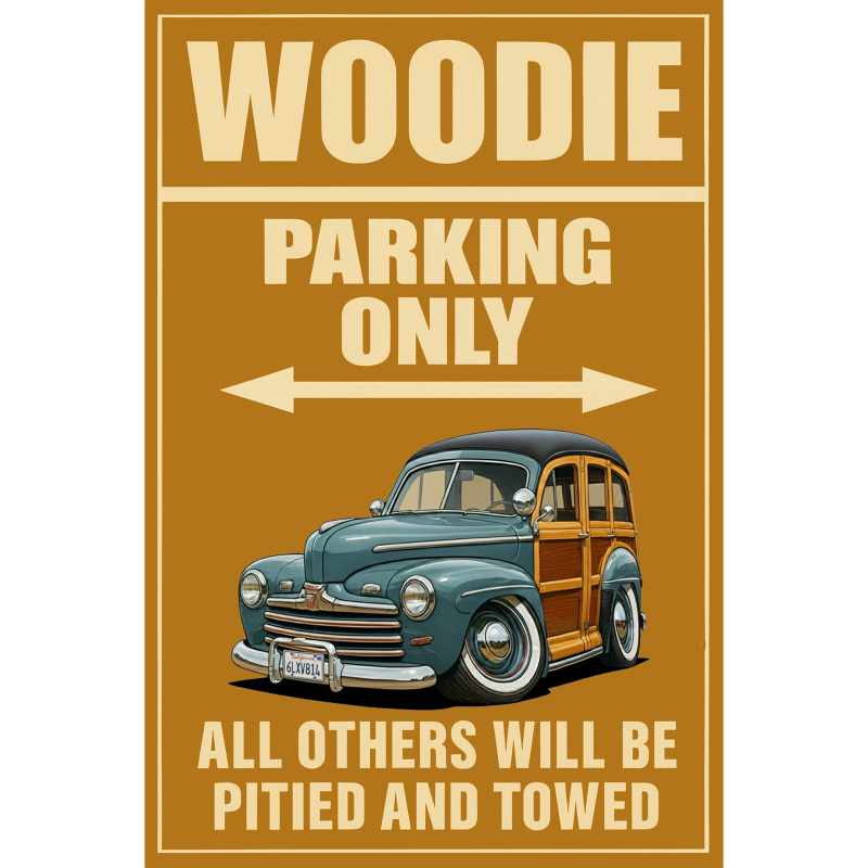 6LXV814 (CA) Sign - Woodie Parking Only