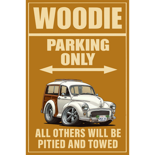 6MXK764 (CA) Sign - Woodie Parking Only