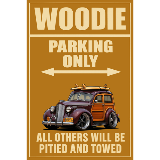 6Q8234 (CA) Sign - Woodie Parking Only