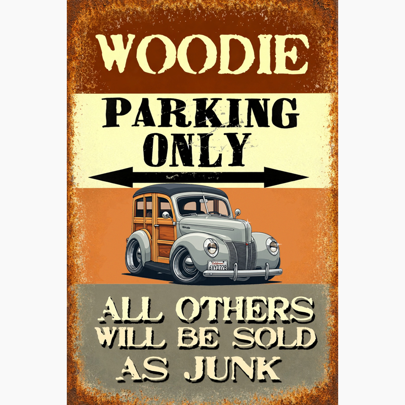 6VYD728 (CA) Sign - Woodie Parking Only II