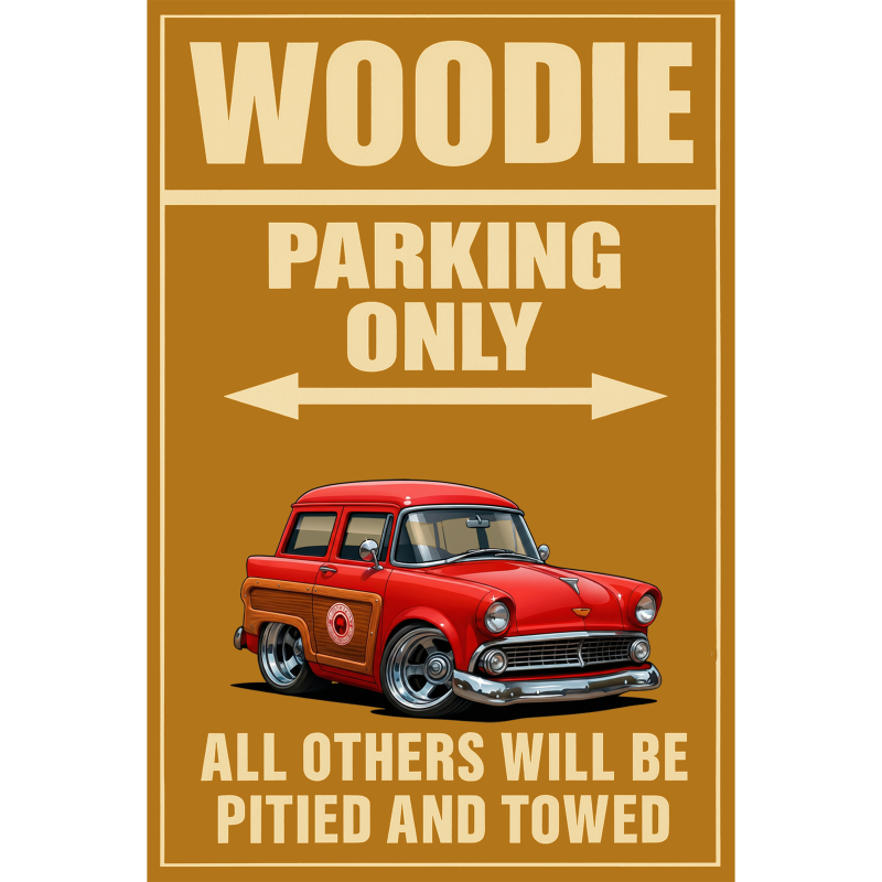 7FAM111 (CA) Sign - Woodie Parking Only
