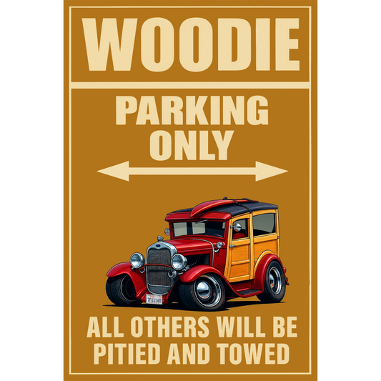 7FUJ160 (CA) Sign - Woodie Parking Only