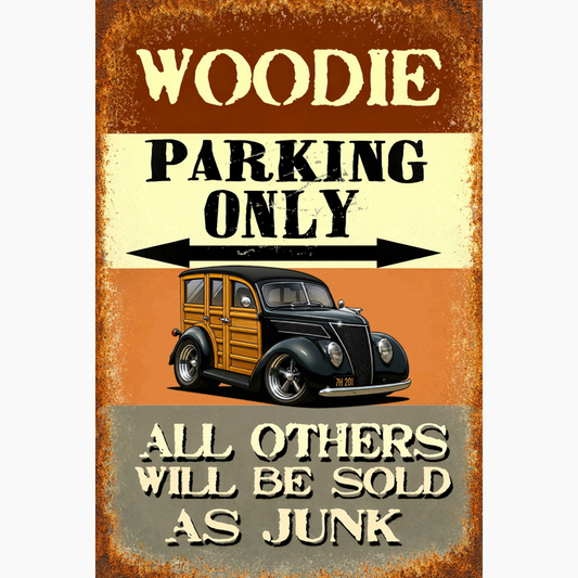 7H201 (CA) Sign - Woodie Parking Only II