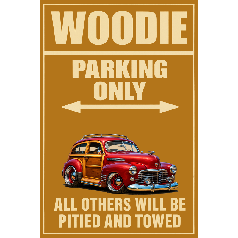 7HIB186 (CA) Sign - Woodie Parking Only