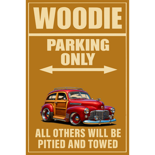 7HIB186 (CA) Sign - Woodie Parking Only