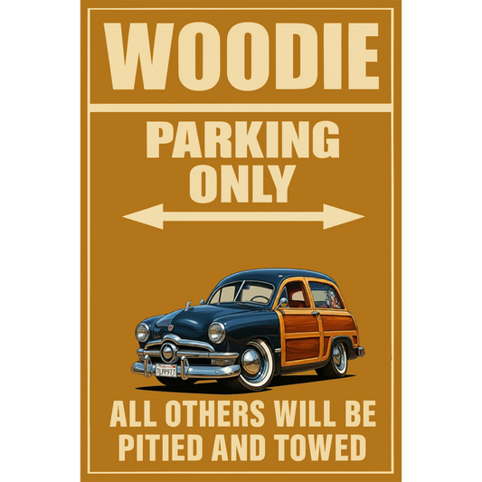 7LPP977 (CA) Sign - Woodie Parking Only