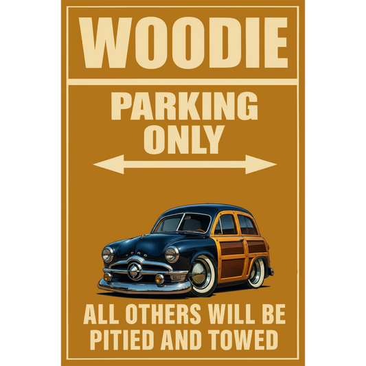7YOS690 (CA) Sign - Woodie Parking Only