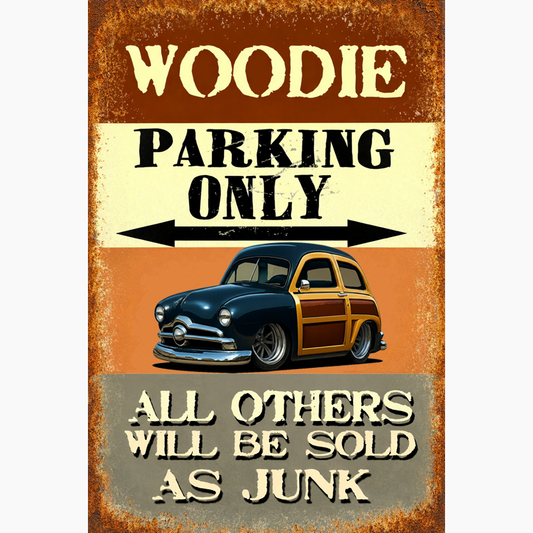 8FJY151 (CA) Sign - Woodie Parking Only II