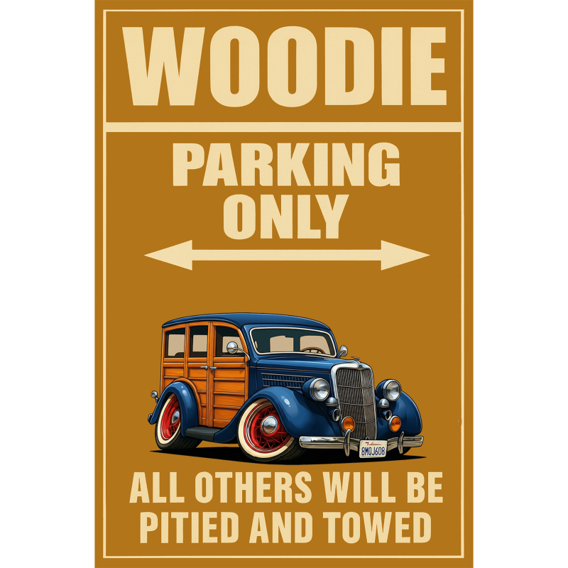 8MQJ608 (CA) Sign - Woodie Parking Only