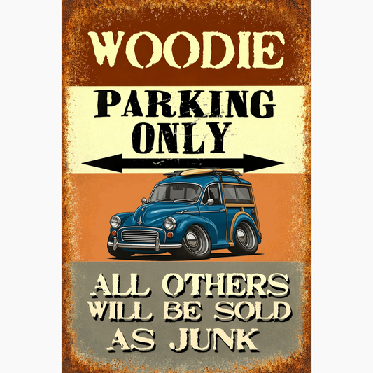 8UCV806 (CA) Sign - Woodie Parking Only II