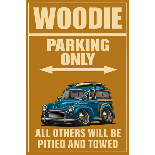 8UCV806 (CA) Sign - Woodie Parking Only