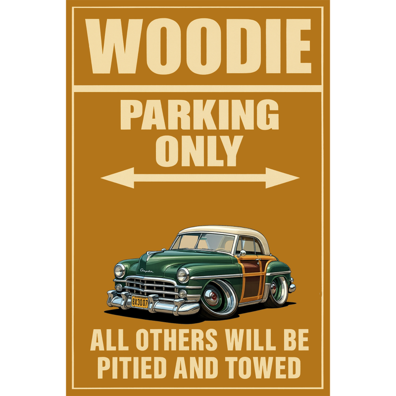 8X3007 (CA) Sign - Woodie Parking Only