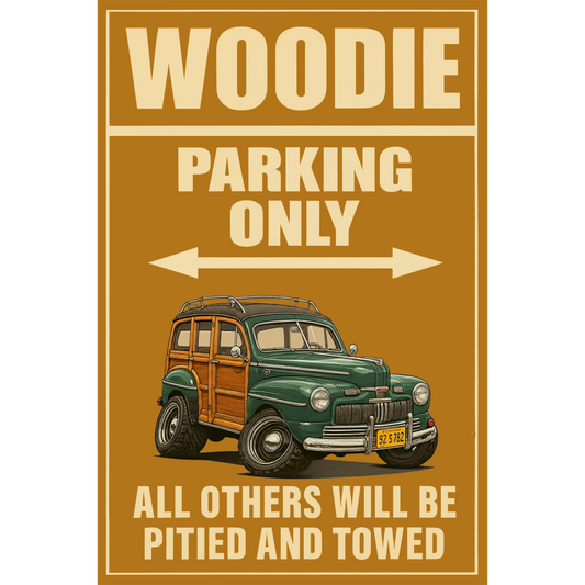 92S782 (CA) Sign - Woodie Parking Only