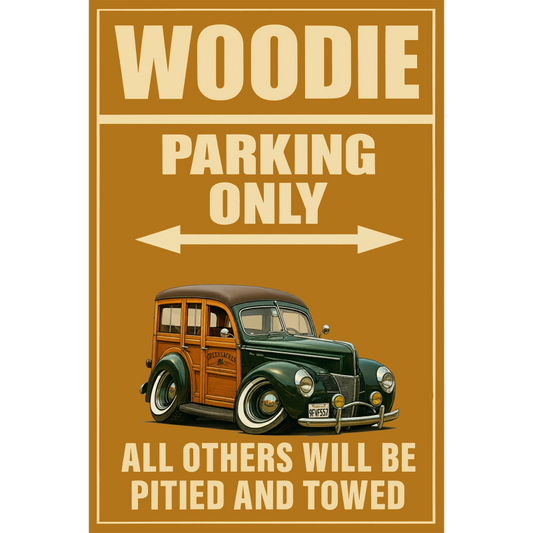 9FVF557 (CA) Sign - Woodie Parking Only