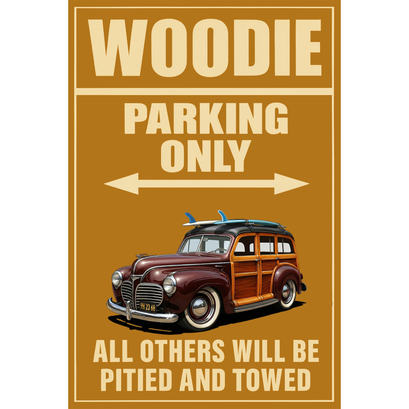 9H2368 (CA) Sign - Woodie Parking Only