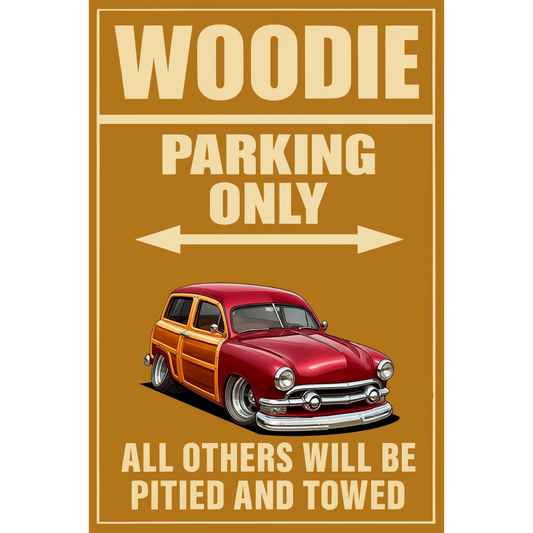 9KBA527 (CA) Sign - Woodie Parking Only