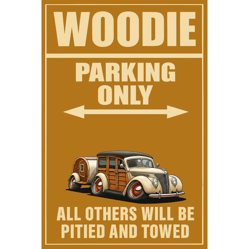 9TZA474 (CA) Sign - Woodie Parking Only
