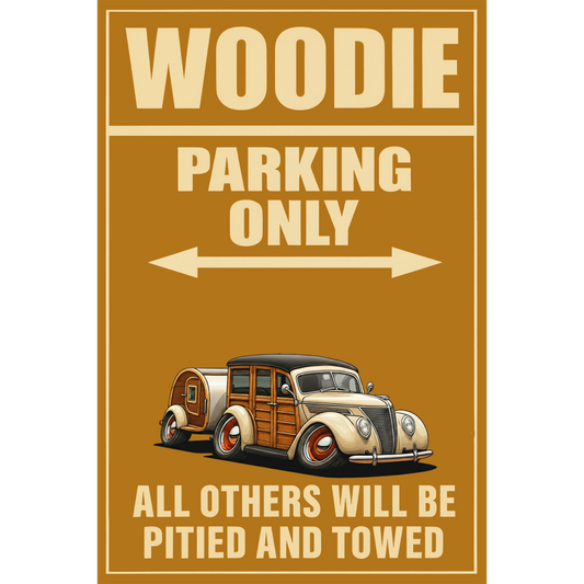9TZA474 (CA) Sign - Woodie Parking Only
