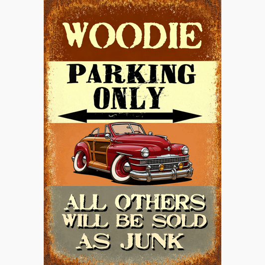 9UDY597 (CA) Sign - Woodie Parking Only II