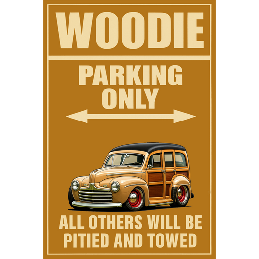 AKA6146 (AZ) Sign - Woodie Parking Only