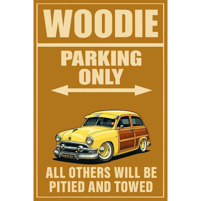 BEACHGY (CA) Sign - Woodie Parking Only